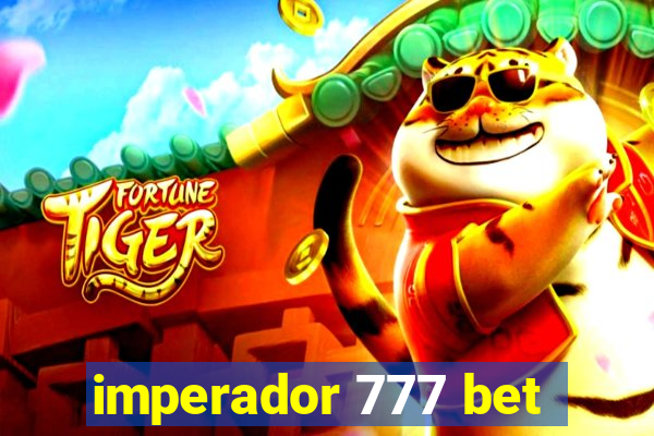 imperador 777 bet